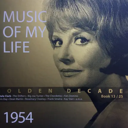 Petula Clark / The Drifters / Big Joe Turner a.o. - Music Of My Life 1954
