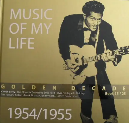 Chuck Berry / Tennessee Ernie Ford / Elvis Presley a.o. - Music Of My Life 1954/1955