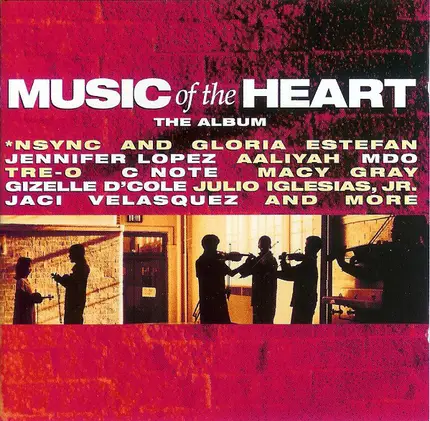 Gloria Estefan / NSYNC a.o. - Music Of The Heart (The Album)