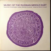 LP - Ali Ovset Sadykhov, Khalima Nasyrova a.o. - Music Of The Russian Middle East - Recorded In Azerbaijan, Uzbek, Bukhara, Armenia