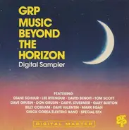Diana Schuur, Lee Ritenour, David Benoit - Music Beyond The Horizon - GRP Digital Sampler