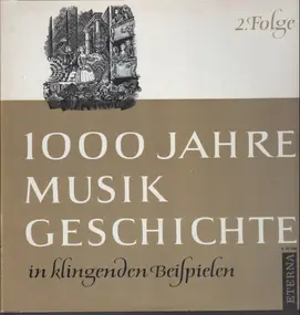 Wolfgang Amadeus Mozart - 1000 Jahre Musikgeschichte In Klingenden Beispielen 3.Folge