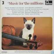 Wagner, Verdi, Ponchielli a.o. - Music For The Millions - 3
