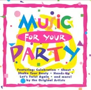 CD - The Weather Girls, Kool & The Gang, Chubby Checker a.o. - Music For Your Party