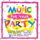 CD - The Weather Girls, Kool & The Gang, Chubby Checker a.o. - Music For Your Party