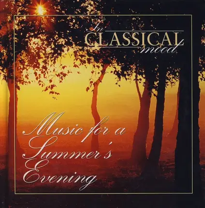 Mozart / Chopin / Mendelssohn / Vivaldi a.o. - Music For A Summer's Evening