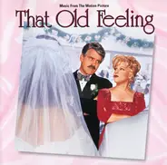 Nat King Cole, Bette Midler, Ella Fitzgerald... - Music From The Motion Picture - That Old Feeling