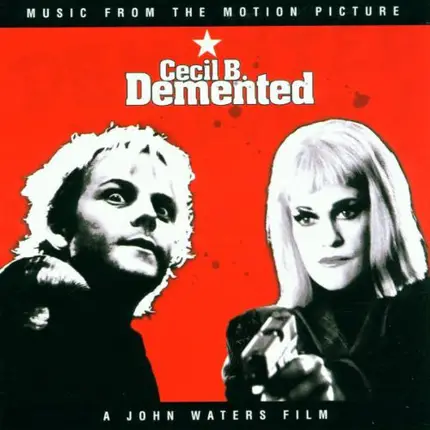 Moby / DJ Class a. o. - Music From The Motion Picture Cecil B. Demented