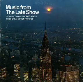 Stage - Music From The Late Show: A Collection Of Favorite Songs From Great Motion Pictures