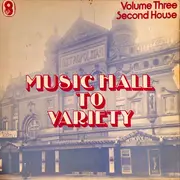 LP - Max Miller / Robb Wilton / Horace Kenney / a.o. - Music Hall To Variety - Volume Three - Second House