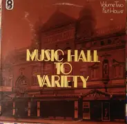 Tom Clare, Layton And Johnstone a.o. - Music Hall To Variety - Volume Two - First House