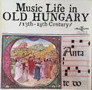 LP-Box - Peire Vidal / Oswald von Wolkenstein a.o. - Music Life In Old Hungary / 13th-18th Century /