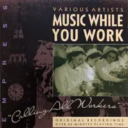 Various - Music While You Work