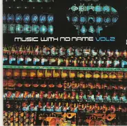 Airto Moreira,Amampondo,Jessica Lauren,u.a - Music With No Name Vol 2
