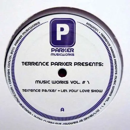 Terrence Parker - Music Works Vol. # 1