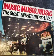 Various - Music, Music, Music The Great Entertainers - Live!