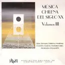 CD - Rafael Díaz / Carlos Zamora a.o. - Música Chilena Del Siglo XX, Volumen III