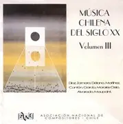 CD - Rafael Díaz / Carlos Zamora a.o. - Música Chilena Del Siglo XX, Volumen III