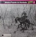 LP - Quinteto Violado,Baracho E Coro a.o. - Música Popular Do Nordeste 2 - Gatefold
