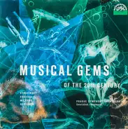 Igor Stravinsky / Albert Roussel / Darius Milhaud / George Gershwin , The Prague Symphony Orchestra - Musical Gems Of The 20th Century