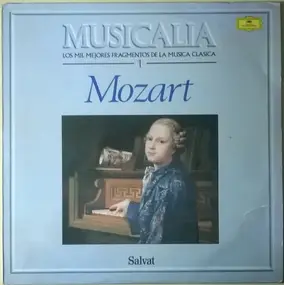 Wolfgang Amadeus Mozart - Musicalia 1.