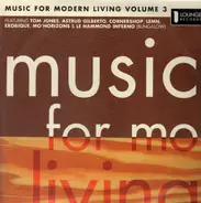 Astrud Gilberto, Cornershop, Pepe Deluxé, Q-Burns, Tom Jones - Music For Modern Living Volume 3