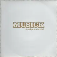 Various - Musick - To Play In The Club