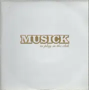 12'' - Various - Musick - To Play In The Club