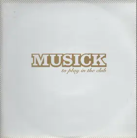 Various Artists - Musick - To Play In The Club