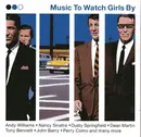 Double CD - Andy Williams,Fifth Dimension,Tony Bennett, u.a - Music To Watch Girls By