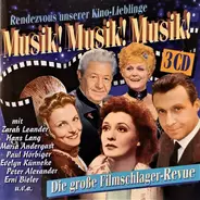 Zarah Leander, Hans Lang a.o. - Musik! Musik! Musik! - Die Grosse Filmschlager-Revue