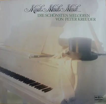 Peter Alexander / Zarah Leander / Josephine Baker / a.o. - Musik Musik Musik (Die Schönsten Melodien Von Peter Kreuder)