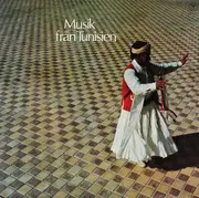 LP - Salah El Mahdi a.o. - Musik Från Tunisien - Gatefold