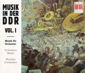 Kochan - Musik In Der DDR Vol. I: Musik Für Orchester - Orchestral Music - Musique D'Orchestre