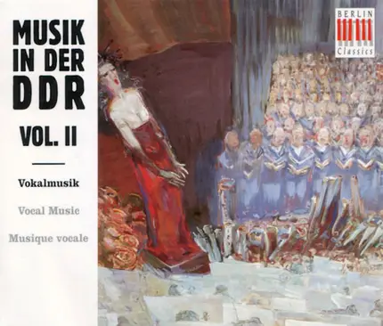 Kochan / Mauersberger / SChmidt a.o. - Musik In Der DDR Vol. II: Vokalmusik - Vocal Music - Musique Vocale