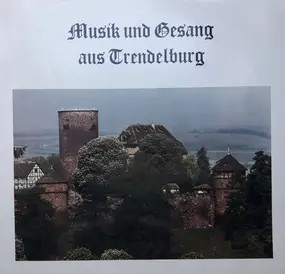 Various Artists - Musik Und Gesang Aus Trendelburg