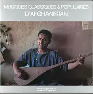 Various - Musiques Classiques Et Populaires D'Afghanistan