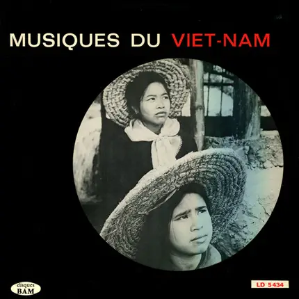 Folk Songs of Vietnam - Musiques Du Viet-Nam