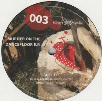 Julius Lagerfeld, Quell, a.o. - Murder On The Dancefloor E.P.