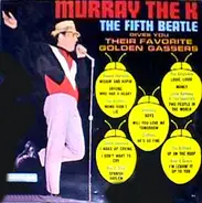 Various - Murray The K The Fifth Beatle Gives You Their Favorite Golden Gassers