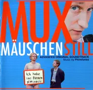 Phirefones / Jan Stahlberg a.o. - Muxmäuschenstill (Advanced Original Soundtrack)