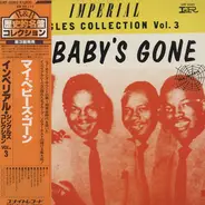 The Hawks / The Spiders with Chuck Carbo / a.o. - My Baby's Gone (Imperial Singles Collection Vol.3)