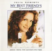 Diana King / Ani DiFranco a.o. - My Best Friend's Wedding (Music From The Motion Picture)