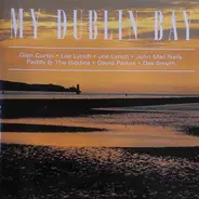 Glen Curtin, Lee Lynch, John Mac Nally a.o. - My Dublin Bay