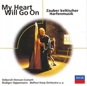 CD - Deborah Henson-Conant, Rüdiger Oppermann, Belfast Harp Orchestra a.o. - My Heart Will Go On (Zauber Keltischer Harfenmusik)