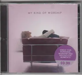 Brent Miller - My Kind Of Worship