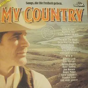 Various Artists - My Country - Songs die dir Freiheit geben