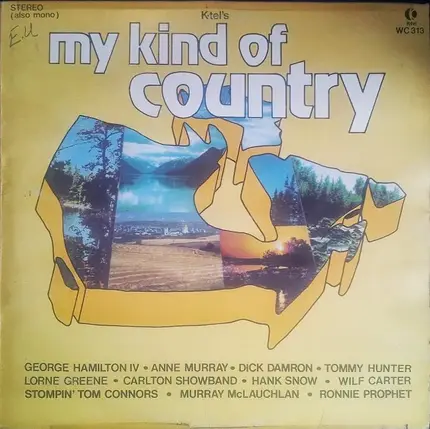 George Hamilton IV, Anne Murray, Dick Damron,.. - My Kind Of Country