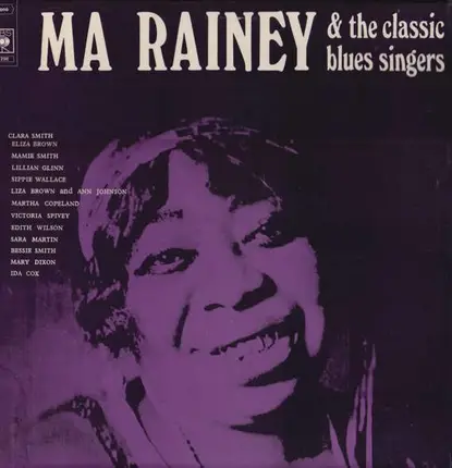 Ma Rainey / Mamie Smith / Clara Smith a.o - Ma Rainey & The Classic Blues Singers