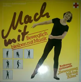 Kai Warner - Mach Mit - Beweglich Bleiben Mit Musik - Rotkreuz Gymnastik - Bewegung Bis Ins Alter